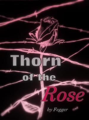 Cover of the book Thorn of the Rose by Alexander Trombino