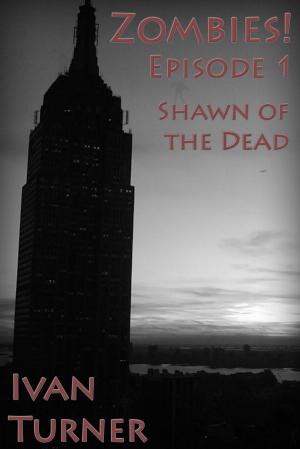 bigCover of the book Zombies! Episode 1: Shawn of the Dead by 