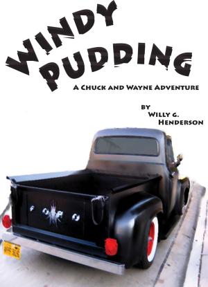 Cover of the book Windy Pudding: A Chuck & Wayne Adventure by Kathleen Gabriel