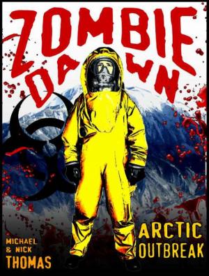 Book cover of Arctic Outbreak (Zombie Dawn Stories)
