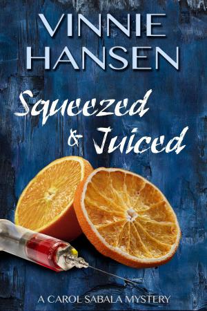 Cover of the book Squeezed & Juiced by Paula Underwood Winters