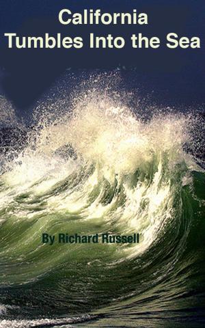 Cover of the book California Tumbles into the Sea by Richard & Elaine Russell