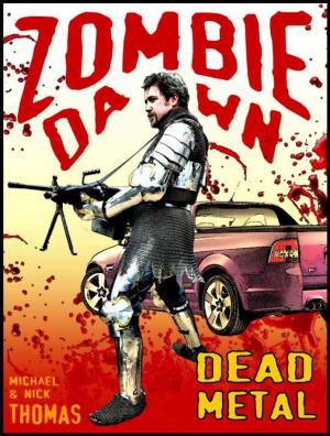 Book cover of Dead Metal (Zombie Dawn Stories)