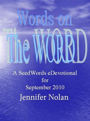 Cover of the book Words on the Word: A SeedWords eDevotional for September 2010 by Clémence Lefèvre
