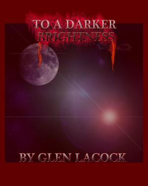 bigCover of the book To A Darker Brightness by 