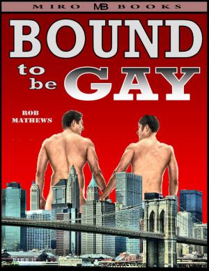 Book cover of Bound to be Gay