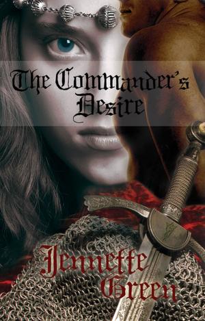 Cover of the book The Commander's Desire by Jennette Green