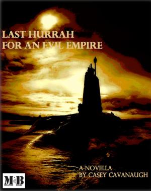 bigCover of the book Last Hurrah for an Evil Empire by 