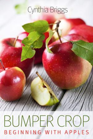 Cover of the book Bumper Crop: Beginning with Apples by Linda Hundt