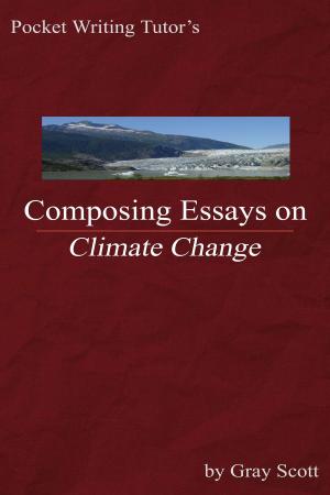 Cover of the book Pocket Writing Tutor's Composing Essays on Climate Change by Rachel Becker