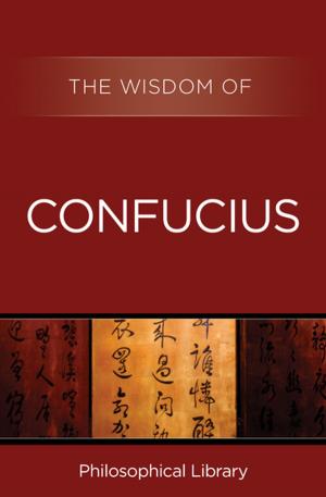 Cover of the book The Wisdom of Confucius by Richard W. Nice