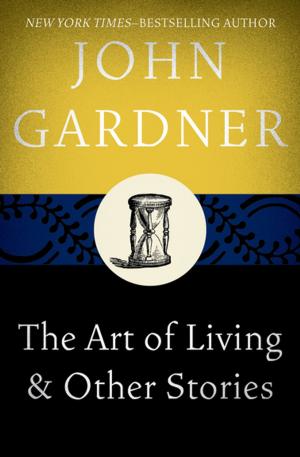 Cover of the book The Art of Living by Steven R. Boyett