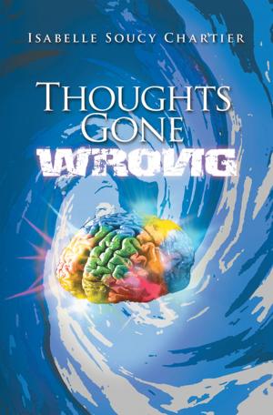 Cover of the book Thoughts Gone Wrong by Dennis Milholland