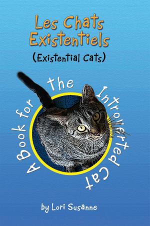Cover of the book Les Chats Existentiels (Existential Cats) by David C Shelton