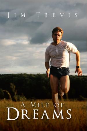 Cover of the book A Mile of Dreams by Debi J. Comeau