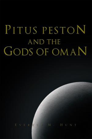 Cover of the book Pitus Peston and the Gods of Oman by Rodney Williams
