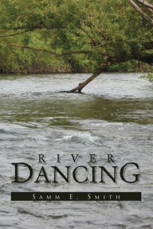 Cover of the book River Dancing by Marcia D. Clarke