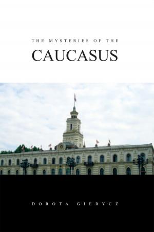 Cover of the book The Mysteries of the Caucasus by Zdec Quintero