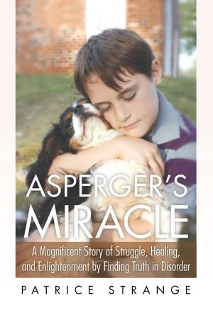 Cover of the book Asperger's Miracle by ANTHONY A. PELLEGRINO