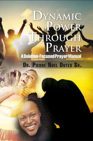 Book cover of Dynamic Power Through Prayer