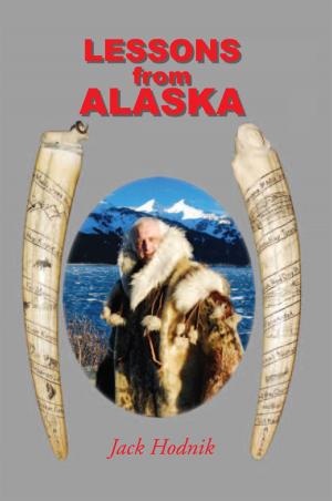 Cover of the book Lessons from Alaska by D.C. Hanna