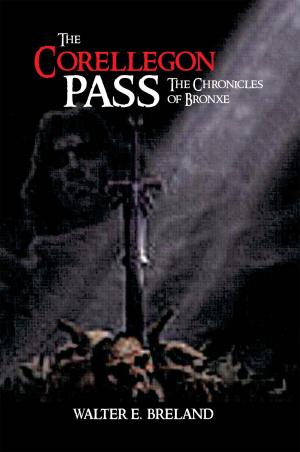 Cover of the book The Corellegon Pass by Mantreece Wilson