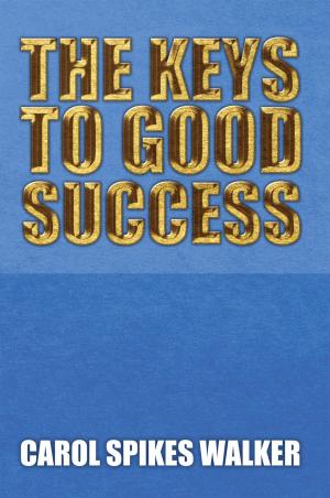 Cover of the book The Keys to Good Success by Charles Martin