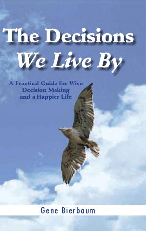 Book cover of The Decisions We Live By