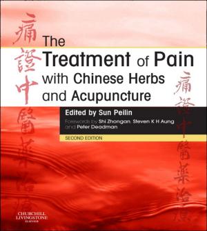 Cover of the book The Treatment of Pain with Chinese Herbs and Acupuncture by Chris Brooker