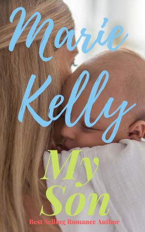 Cover of the book My Son by Marie Kelly