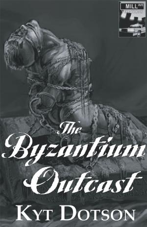 Cover of the book Vex's Arsenal Vol 1: The Byzantium Outcast by Pineapple Sam