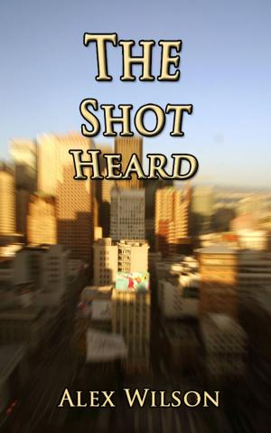 Cover of the book The Shot Heard by Ed Bremson