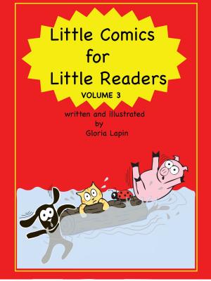 Cover of the book Little Comics for Little Readers, Volume 3 by Gloria Lapin