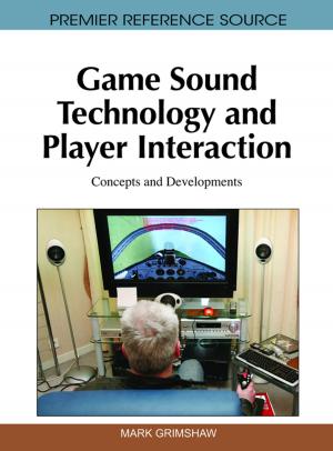 Cover of the book Game Sound Technology and Player Interaction by Robin G. Qiu