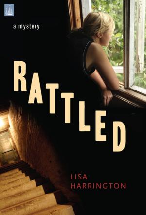 Cover of the book Rattled: a mystery by Lisa Harrington