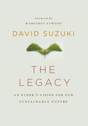Cover of the book Legacy, The by Wayne Grady, David Suzuki