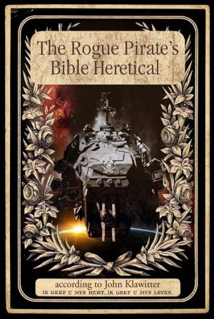 Cover of the book The Rogue Pirates Bible Heretical by Virginia Chandler