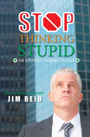 Cover of the book Stop Thinking Stupid by Delain Williams