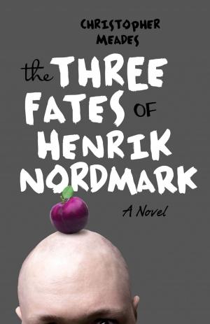 Cover of the book Three Fates of Henrik Nordmark, The by Tim Hornbaker