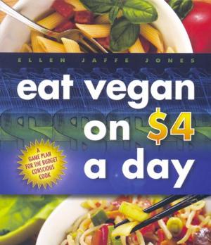 Cover of the book Eat Vegan on $4 A Day by Lauren Burns, Sarah Rudledge