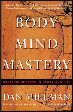 Cover of the book Body Mind Mastery by Judy Reeves
