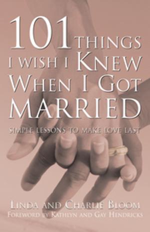Cover of the book 101 Things I Wish I Knew When I Got Married by Hal and Sidra Stone