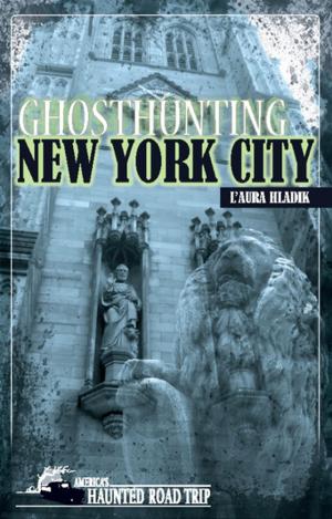 Cover of the book Ghosthunting New York City by John B. Kachuba