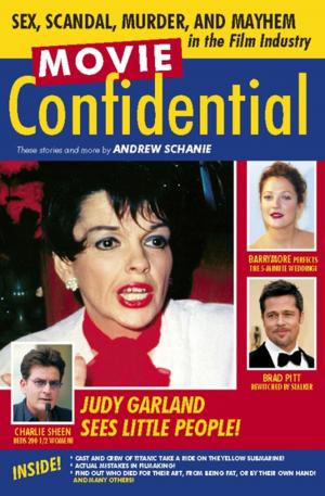 Cover of the book Movie Confidential by Donna Marsh, Jeff Morris, Garett Merk
