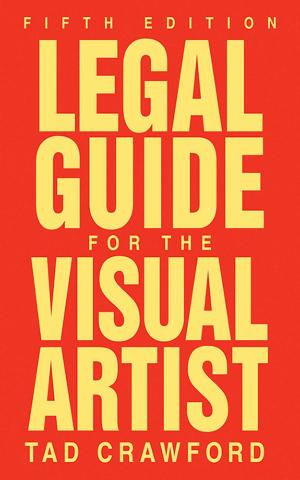 Cover of the book Legal Guide for the Visual Artist by Mitch Weiss, Perri Gaffney