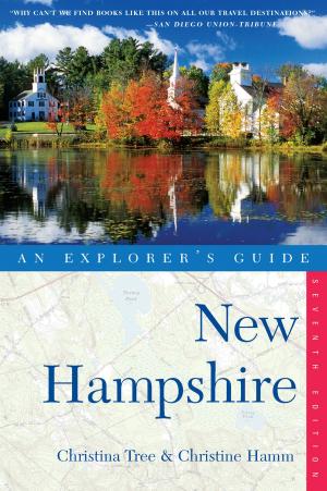 Cover of the book Explorer's Guide New Hampshire (Seventh Edition) by Gary Schroeder