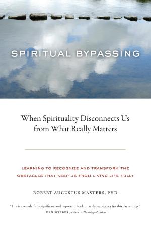 Cover of the book Spiritual Bypassing by Peter Ralston