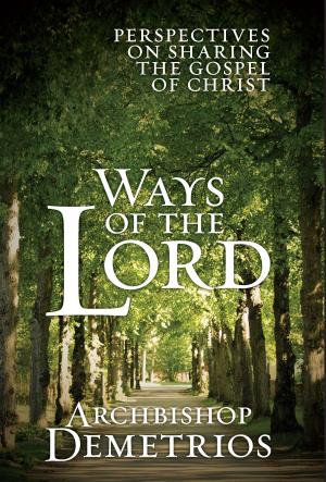 Cover of the book Ways of the Lord: Perspectives on Sharing the Gospel of Christ by Maria Courey