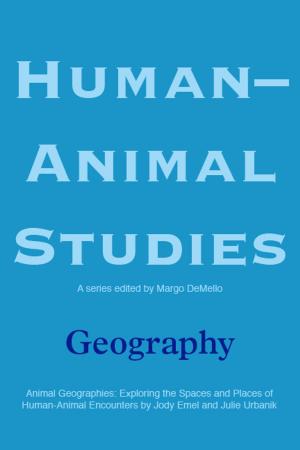 Cover of the book Human-Animal Studies: Geography by Colb, Sherry F.