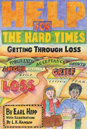 Cover of the book Help for The Hard Times by Judith E Turian, Ph.D.